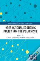 International Economic Policy For The Polycrisis