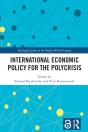 International Economic Policy For The Polycrisis - Preview