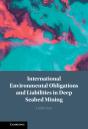 International Environmental Obligations And Liabilities In Deep Seabed Mining - Preview