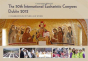 International Eucharistic Congress Dubli - Preview