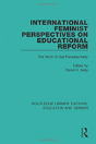 International Feminist Perspectives On Educational Reform - Preview