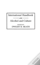 International Handbook On Alcohol And Culture