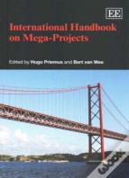 International Handbook On Mega-Projects