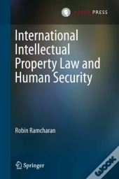 International Intellectual Property Law And Human Security