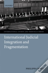 International Judicial Integration And Fragmentation