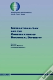 International Law And The Conservation Of Biological Diversity
