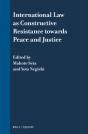 International Law As Constructive Resistance Towards Peace And Justice - Preview