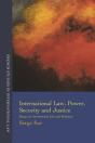 International Law, Power, Security And Justice - Preview