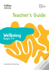 International Lower Secondary Wellbeing Teacher'S Guide Stages 7â€“9