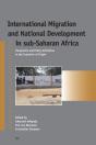 International Migration And National Development In Sub-Saharan Africa - Preview