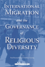 International Migration And The Governance Of Religious Diversity - Preview