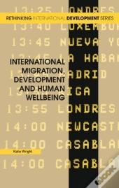 International Migration, Development And Human Wellbeing