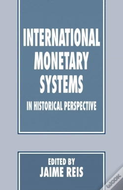 Capa do artigo International Monetary Systems In Historical Perspective
