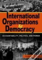 International Organizations And Democracy