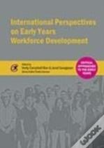 International Perspectives On Early Years Workforce Development
