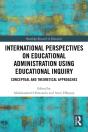 International Perspectives On Educational Administration Using Educational Inquiry - Preview
