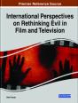 International Perspectives On Rethinking Evil In Film And Television - Preview