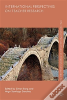 International Perspectives On Teacher Research
