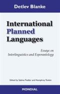 International Planned Languages. Essays On Interlinguistics And Esperantology