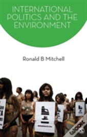 International Politics And The Environment