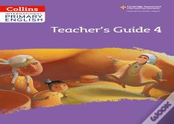International Primary English Teacherâ€™S Guide: Stage 4