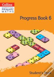 International Primary Maths Progress Book Studentâ€™S Book: Stage 6