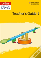 International Primary Maths Teacherâ€™S Guide: Stage 1