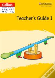 International Primary Maths Teacherâ€™S Guide: Stage 1