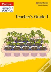 International Primary Science Teacher'S Guide: Stage 1