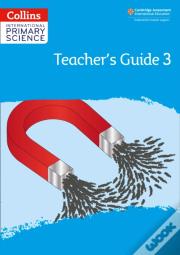 International Primary Science Teacher'S Guide: Stage 3