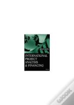 International Project Analysis And Financing