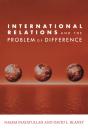 International Relations And The Problem Of Difference - Preview