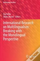 International Research On Multilingualism: Breaking With The Monolingual Perspective