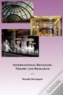 International Retailing Theory And Research