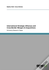 International Strategic Alliances And Cross-Border Mergers & Acquisitions