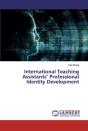 International Teaching Assistants' Professional Identity Development - Preview