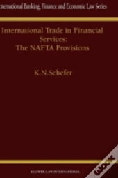 International Trade In Financial Services: The Nafta Provisions