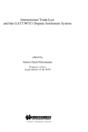 International Trade Law And The Gatt/Wto Dispute Settlement System - Preview