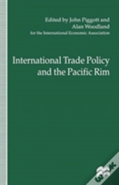 International Trade Policy And The Pacific Rim