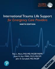 International Trauma Life Support For Emergency Care Providers, Global Edition
