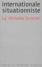 Internationale Situationniste ; La Veritable Scission - Preview