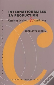 Capa do artigo Internationaliser Sa Production : Cessions De Droits & Coéditions