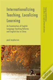 Internationalizing Teaching, Localizing Learning