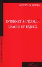 Internet A L'Ecole ; Usages Et Enjeux - Preview