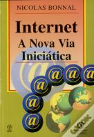 Internet - A Nova Via Iniciática