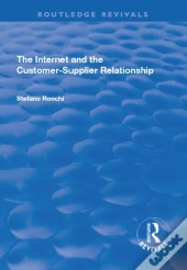 Internet And The Customer-Supplier Relationship