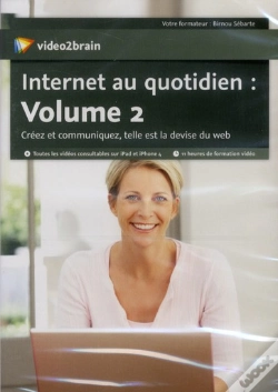 Capa do artigo Internet Au Quotidien : Volume 2 - Creez Et Communiquez, Telle Est La Devise Du Web
