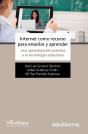Internet Como Recurso Para Enseñar Y Aprender. Una Aproximación Práctica A La Tecnología Educativa - Preview