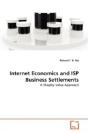 Internet Economics And Isp Business Settlements - Preview