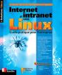 Internet Et Intranet Sous Linux : Guide Pratique Pour L'Entreprise - Preview